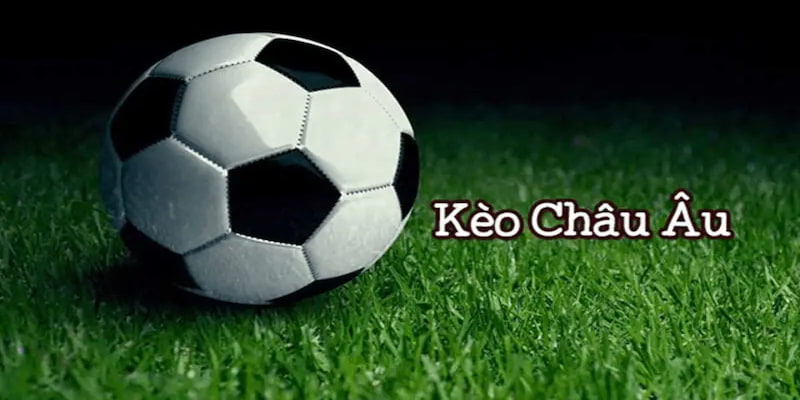 Kèo Châu Âu Những lợi ích khi chơi Kèo Châu Âu tại GO88